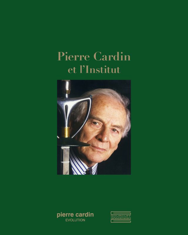 Pierre Cardin: 2022 - On the occasion of the 30th anniversary of the installation of Pierre Cardin under the cupola of the Institut de France, a book entitled "Pierre Cardin...